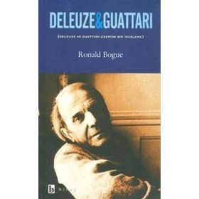 DELEUZE VE GUATTARI ÜZERİNE BIR İNCELEME - RONALD BOUE