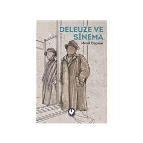 Deleuze ve Sinema - Meral Özçınar - Cem Yayınevi