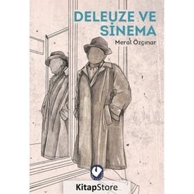 Deleuze ve Sinema - Meral Özçınar Eşli