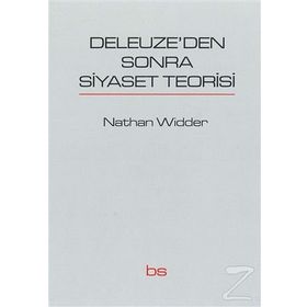 Deleuze’den Sonra Siyaset Teorisi - Nathan Widder