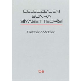 Deleuze’den Sonra Siyaset Teorisi - Nathan Widder