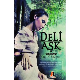 Deli Aşk - Nil D. Şimşek