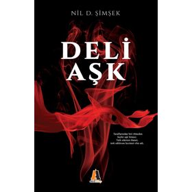 Deli Aşk - Nil D. Şimşek