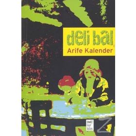 Deli Bal - Arife Kalender Önel