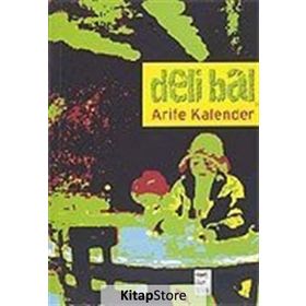 Deli Bal - Arife Kalender Önel