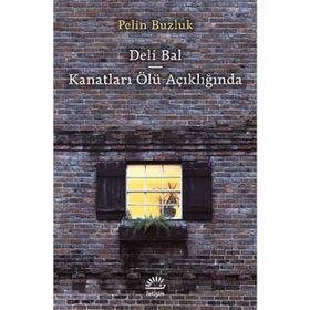Deli Bal - Arife Kalender Önel