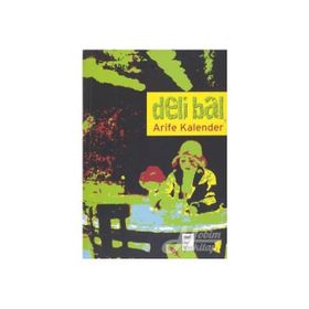 Deli Bal - Arife Kalender Önel