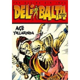 Deli Balta - Açe Yollarında - Gürbüz Azak