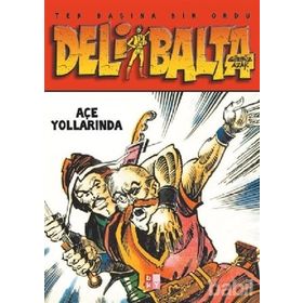 Deli Balta - Açe Yollarında - Gürbüz Azak