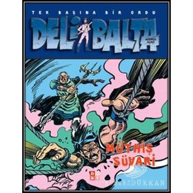 DELI BALTA MÜTHIŞ SÜVARI - GÜRBÜZ AZAK