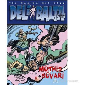 DELI BALTA MÜTHIŞ SÜVARI - GÜRBÜZ AZAK