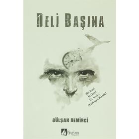 Deli Başına - Gülşah Demirci