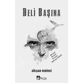 Deli Başına - Gülşah Demirci