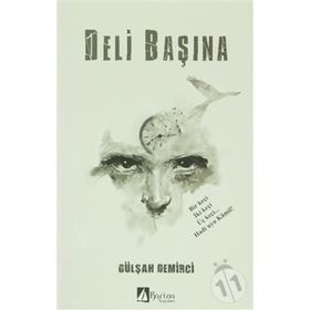 Deli Başına - Gülşah Demirci