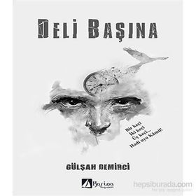 Deli Başına - Gülşah Demirci