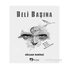 Deli Başına - Gülşah Demirci