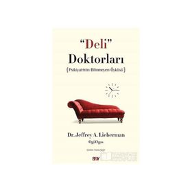 Deli Doktorları - Jeffrey A. Lieberman