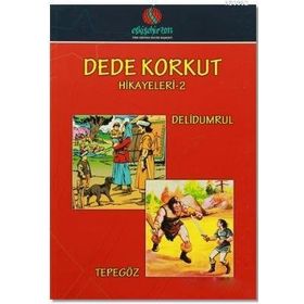 DELI DUMRUL DEDE KORKUT HIKAYELERI 2 - H. İBRAHİM TAŞKIRAN