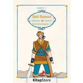 DELI DUMRUL DEDE KORKUT HIKAYELERI 2 - H. İBRAHİM TAŞKIRAN