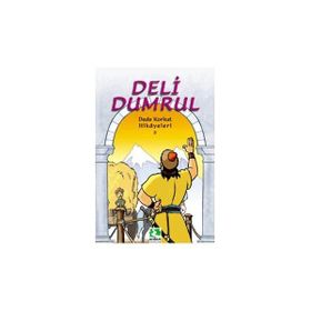 DELI DUMRUL DEDE KORKUT HIKAYELERI 2 - H. İBRAHİM TAŞKIRAN