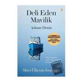 Deli Eden Mavilik - Adnan Deniz - Cinius Yayınları