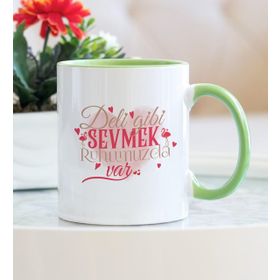 Deli Gibi Sevmek Ruhumuzda Var Kupa Bardak