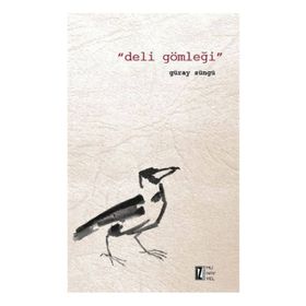 Deli Gömleği - Güray Süngü