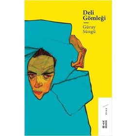 Deli Gömleği - Güray Süngü