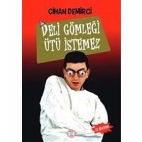 Deli Gömleği Ütü İstemez - Cihan Demirci