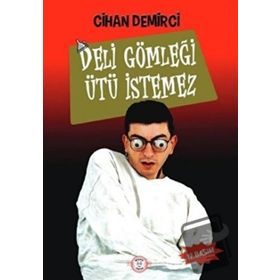 Deli Gömleği Ütü İstemez - Cihan Demirci
