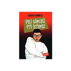 Deli Gömleği Ütü İstemez - Cihan Demirci