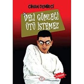 Deli Gömleği Ütü İstemez - Cihan Demirci