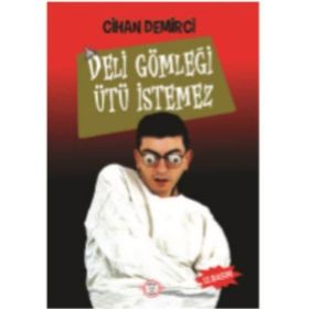 Deli Gömleği Ütü İstemez - Cihan Demirci