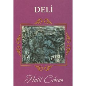 Deli - Halil Cibran