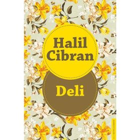 Deli - Halil Cibran