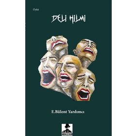 Deli Hilmi - E. Bülent Yardımcı