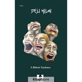 Deli Hilmi - E. Bülent Yardımcı