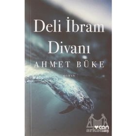 Deli İbram Divanı - Ahmet Büke
