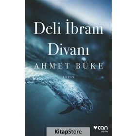 Deli İbram Divanı - Ahmet Büke