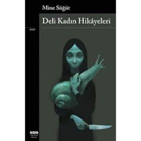 Deli Kadın Hikayeleri - Mine Söğüt