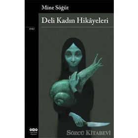 Deli Kadın Hikayeleri - Mine Söğüt