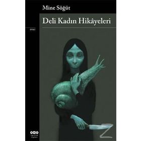 Deli Kadın Hikayeleri - Mine Söğüt