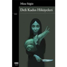 Deli Kadın Hikayeleri - Mine Söğüt