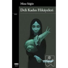 Deli Kadın Hikayeleri - Mine Söğüt