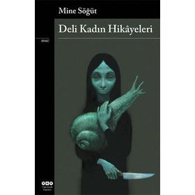 DELI KADIN HIKÂYELERI - MINE SÖĞÜT