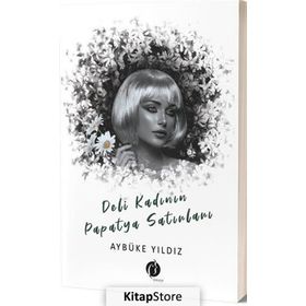 Deli Kadının Papatya Satırları - Aybüke Yıldız