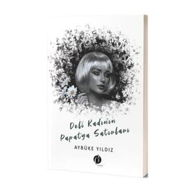 Deli Kadının Papatya Satırları - Aybüke Yıldız