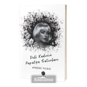 Deli Kadının Papatya Satırları - Aybüke Yıldız