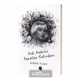 Deli Kadının Papatya Satırları - Aybüke Yıldız