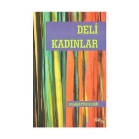 Deli Kadınlar - Selahattin Keser